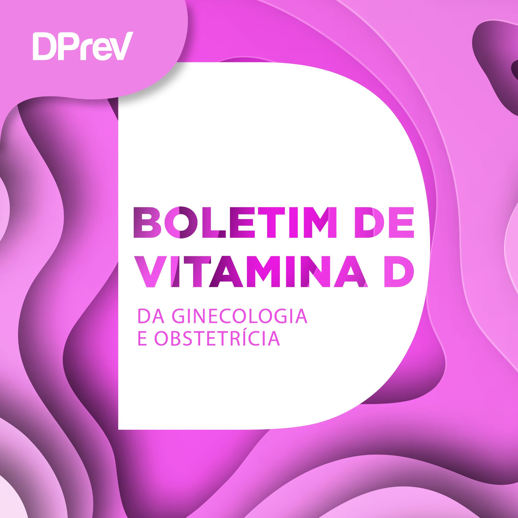 BOLETIM VITAMINA D | Ginecologia e Obstetrícia